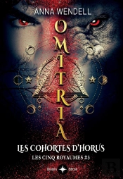 Omitria - Les Cohortes D'Horus