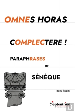 Bertrand.pt - Omnes Horas Complectere ! Paraphrases De Sénèque