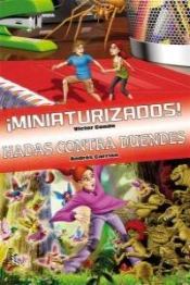 Ómnibus ¡Miniaturizados! / Hadas Contra Duendes