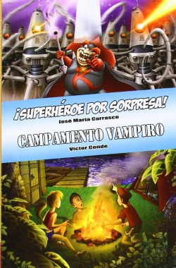 Bertrand.pt - Ómnibus ¡Superhéroe Por Sorpresa! / Campamento Vampiro