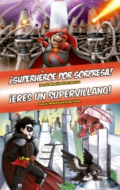 Ómnibus Superhéroe Por Sorpresa / Eres Un Supervillano