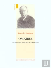 Omnibus ; Une Biographie Imaginaire De Claude Simon