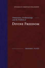 Omniscience, Foreknowledge, And The Problem Of Divine Freedom