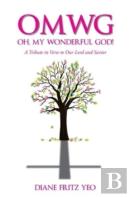 Omwg Oh, My Wonderful God!