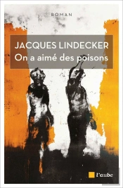 On A Aimé Des Poisons