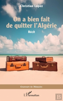 Bertrand.pt - On A Bien Fait De Quitter L'Algérie
