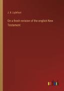 On A Fresh Revision Of The English New Testament