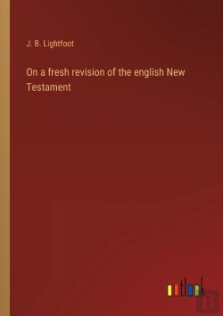Bertrand.pt - On A Fresh Revision Of The English New Testament