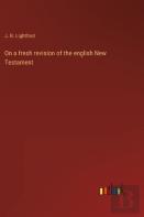 On A Fresh Revision Of The English New Testament