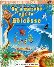 On A Marché Sur La Golcosse