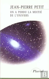 On A Perdu La Moitie De L'Univers