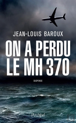 Bertrand.pt - On A Perdu Le Mh370