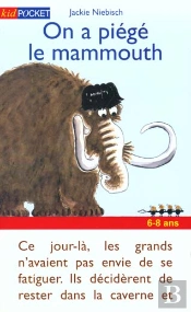 On A Piege Le Mammouth