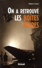 On A Retrouvé Les Boîtes Noires