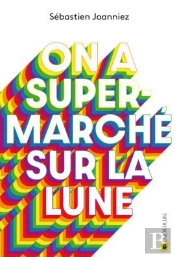 On A Supermarché Sur La Lune