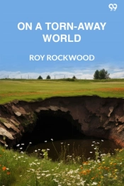 On A Torn-Away Worldor The Captives Of The Great Earthquake (Edition1)