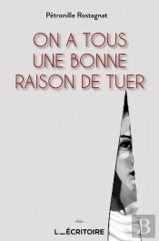 On A Tous Une Bonne Raison De Tuer