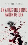 On A Tous Une Bonne Raison De Tuer