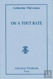 On A Tout Raté