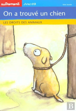 Bertrand.pt - On A Trouve Un Chien ; Les Droits Des Animaux