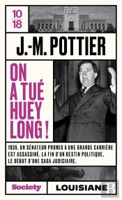 On A Tué Huey Long !