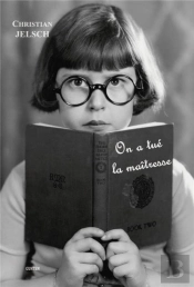 On A Tué La Maîtresse