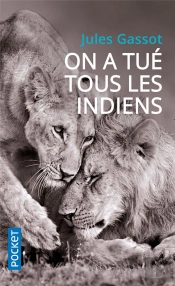 On A Tue Tous Les Indiens