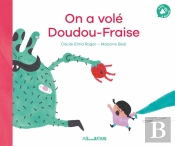 On A Volé Doudou-Fraise