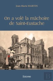 On A Volé La Mâchoire De Saint-Eustache