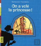 On A Vole La Princesse !