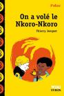 On A Volé Le Nkoro-Nkoro