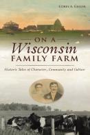 On A Wisconsin Family Farm