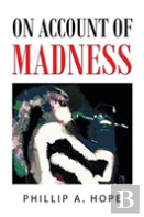 On Account Of Madness