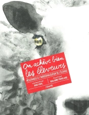 On Achève Bien Les Éleveurs ; Résistances À L'Industrialisation De L'Élevage