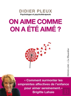 Bertrand.pt - On Aime Comme On A Été Aimé ?