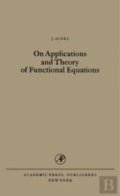 On Applications And Theory Of Functional Equations