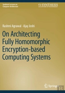 Bertrand.pt - On Architecting Fully Homomorphic Encryption-Based Computing Systems
