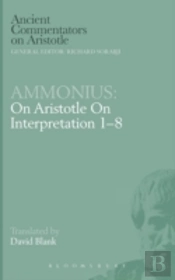 On Aristotle 'On Interpretation, 1-8'