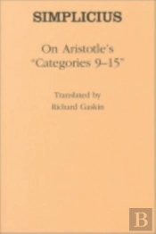 On Aristotle'S 'Categories 9-15'