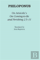 On Aristotle'S ''On Coming-To-Be And Perishing 2.5-11''