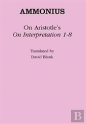 On Aristotle'S 'On Interpretation 1-8'