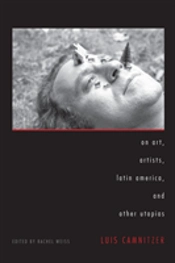 On Art, Artists, Latin America, And Other Utopias
