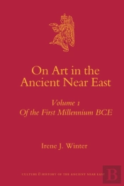 On Art In The Ancient Near East Volume I
