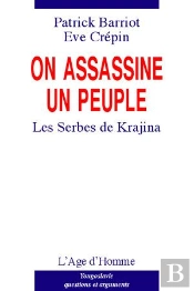 On Assassine Un Peuple, Les Serbes De Krajina