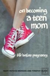 On Becoming A Teen Mom