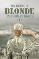 On Being A Blonde In Combat Boots