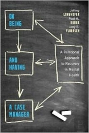 On Being And Having A Case Manager