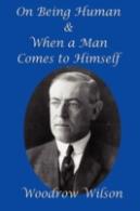 On Being Human And When A Man Comes To Himself