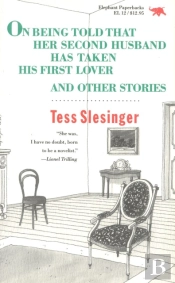 On Being Told That Her Second Husband Has Taken His First Lover, And Other Stories