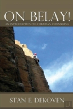 Bertrand.pt - On Belay! An Introduction To Christian Counseling
